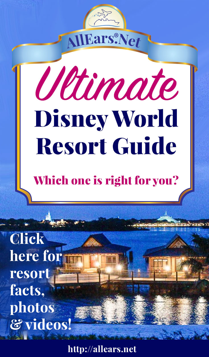 The ultimate guide to all Disney World resort hotels, with facts, photos, and videos! | AllEars.net | AllEars.net